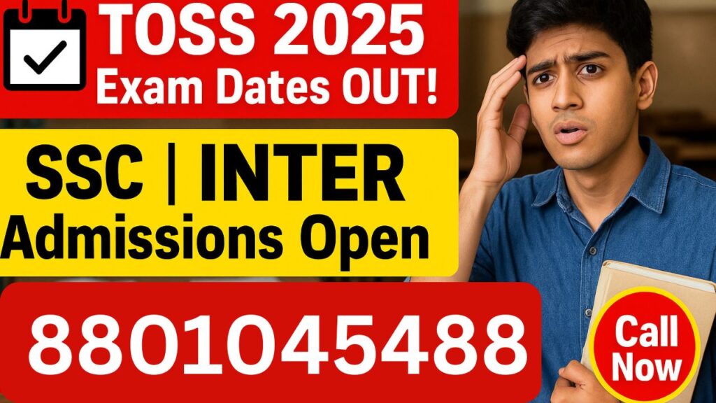 TOSS SSC and Inter Fail Pass October 2025 Admission Poster – Telangana Open School Society – Call 8801045488 for New Admissions Before 30 July